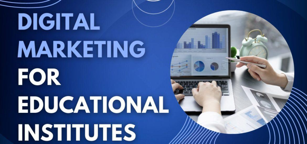 Digital Marketing Services for Educational Institutes